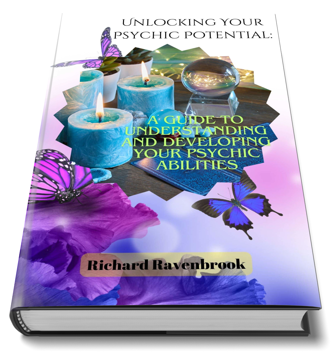 Unlocking Your Psychic Potential: