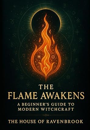 The Flame Awakens: A Beginner’s Guide to Modern Witchcraft