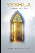 Yeshua:: A Reinterpretation of Jesus